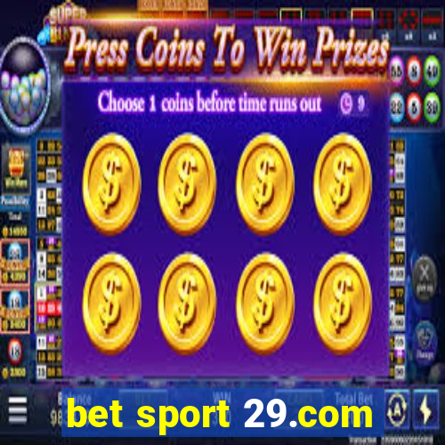 bet sport 29.com